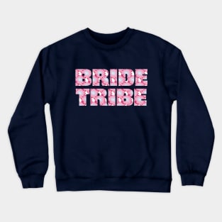 Bride Tribe Floral Art Typography for Bachelorette Crewneck Sweatshirt